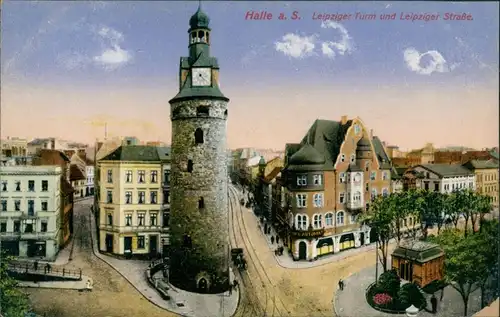 Ansichtskarte Halle (Saale) Leipziger-Turm und Leipziger Strasse 1910