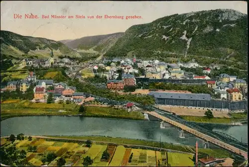 Bad Münster am Stein Nahe von der Ehrenburg aus, Brücke, Fabrik, Geschäft 1916