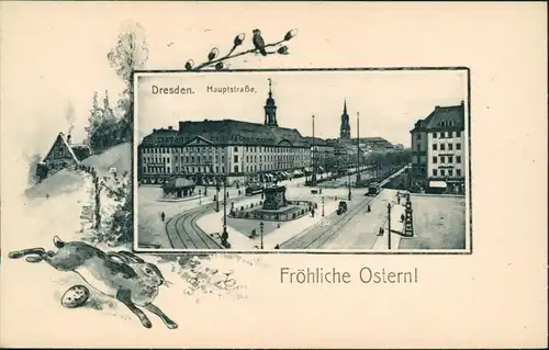 Ansichtskarte Innere Neustadt-Dresden Hauptstraße - Osterkarte 1906 