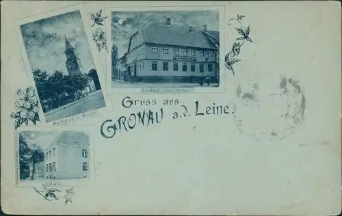 Ansichtskarte Gronau (Leine) Kirche, Gasthof, Schule 1900