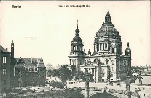 Ansichtskarte Mitte-Berlin Dom und Schlossapotheke 1916 