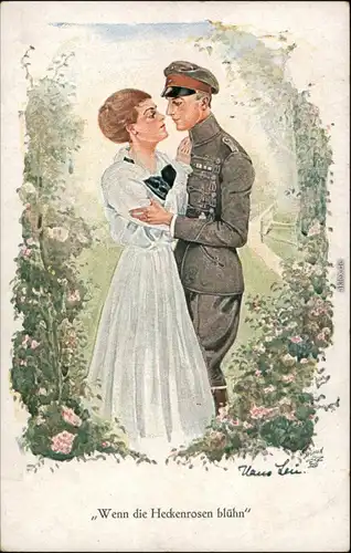  Liebe Frau, Soldat, Künstlerkarte Wenn die Heckenrosen blühn 1917 