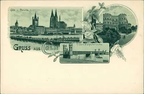 Ansichtskarte Litho AK Köln Dom, Hahnenthor, Eisenbahnbrücke 1900 