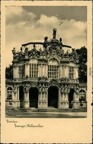 Ansichtskarte Innere Altstadt-Dresden Dresdner Zwinger, Wallpavillon 1937