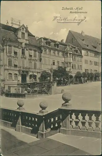 Ansichtskarte Schwäbisch Hall Partie am Marktbrunnen 1913 