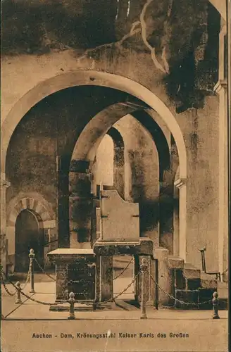 Aachen Aachener Dom - Krönungsstuhl Kaiser Karls des Großen 1922