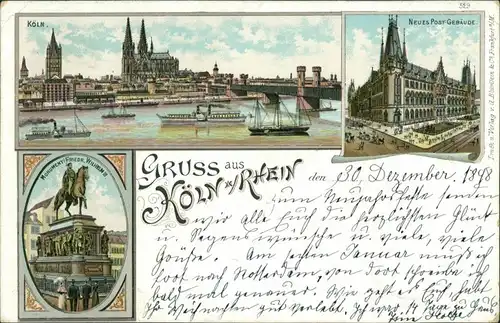 Litho AK Köln 3 Bild Litho: Panorama, Post, Denkmal Kaiser Wilhelm III 1898 