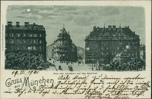 Ansichtskarte München Mondscheinlitho. Bahnhof vom Karlstor 1900