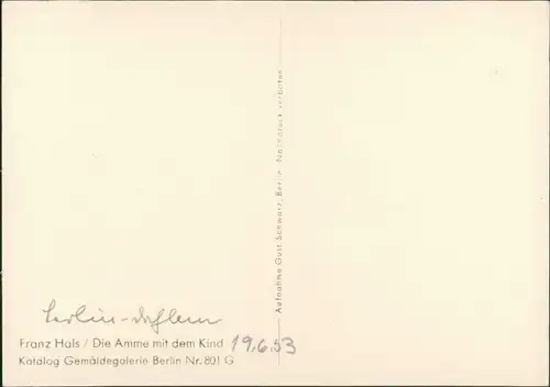  Künstlerkarte Gemäldegalerie Berlin: Franz Hals-Die Amme mit dem Kind 1953