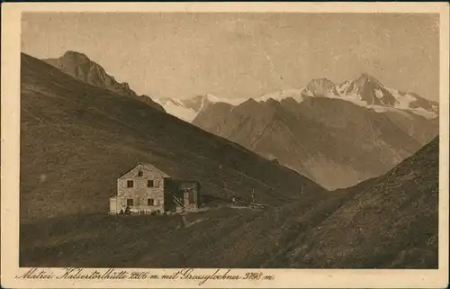 Kals am Großglockner Kals-Matreier-Törl-Haus mit Großklockner 1926