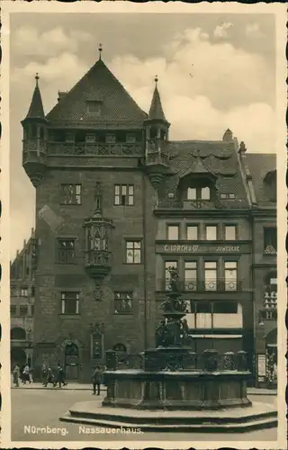 Ansichtskarte Nürnberg Nassauerhaus mit Brunnen davor 1932