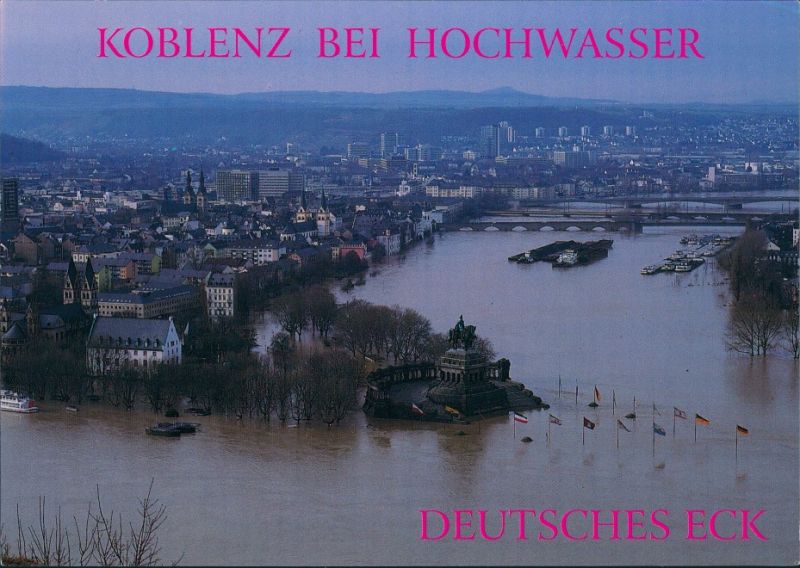 Ansichtskarte Koblenz Hochwasser Deutsches Eck Mit Kaiser Wilhelm Denkmal 00 Nr 1426 Oldthing Ansichtskarten Deutschland Unsortiert