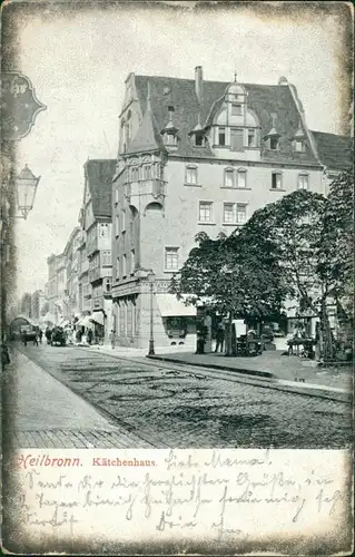 Ansichtskarte Heilbronn Straßenpartie - Kätchenhaus 1908 