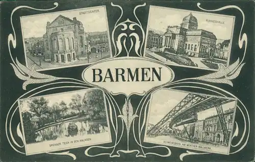 Barmen-Wuppertal Jugenstil AK: Theater, Ruhmeshalle, Schwebebahn 1909 