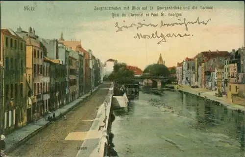 CPA Metz Zeughausstraße - Blick Georgenbrücke 1908 