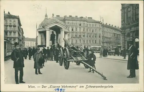 Wien Geschütz vor dem eisernen Wehrmann Schwarzenbergplatz 1915 
