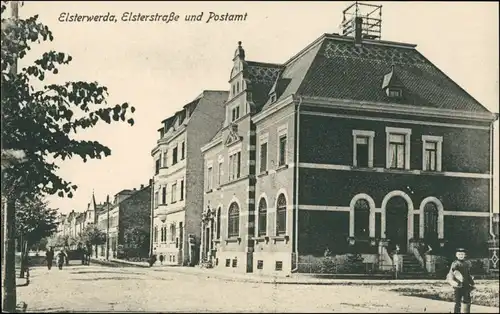 Ansichtskarte Elsterwerda Wikow Elsterstraße, und Postamt 1911