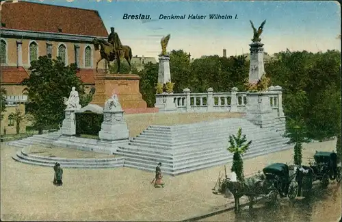 Postcard Breslau Wrocław Kaiser Wilhelm Denkmal 1917