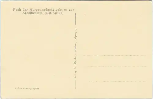  Nach der Morgenandacht geht es zur Arbeitsstätte (Ostafrika) 1930