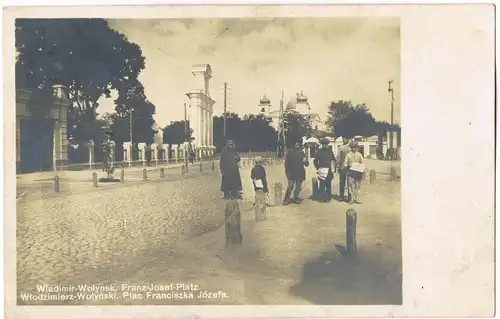 Włodzimierz Wołyński Володимир-Волинський Franz-Josef-Platz - belebt 1918 