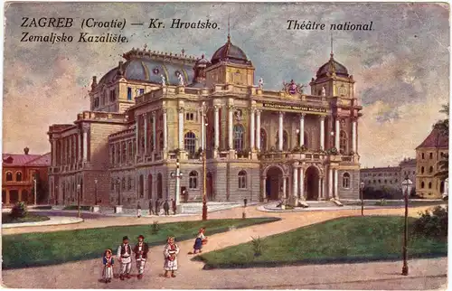 Postcard Zagreb Zemaljsko Kazaliste/Nationaltheater 1918 