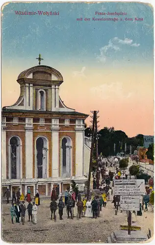 Włodzimierz Wołyński Володимир-Волинський Franz Josefplatz mit Kowelerstraße und Kino 1915 