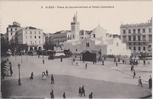 Algier دزاير Place du Gouvernment et Palais Consulaire/Regierungsplatz 1922 