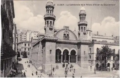 Algier دزاير La Cathedrale et le Palais d´Hiver du Gouverneur/Straßenpartie am Gouverneurspalast 1922 