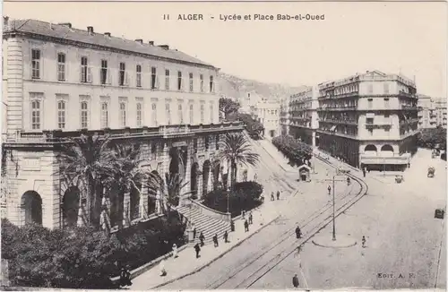 Algier دزاير Lycee et Place Bab-el-Oued/Platz Bab-el-Oued 1922
