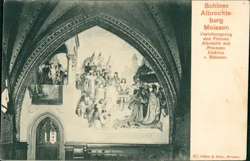 Ansichtskarte Meißen Schloss Albrechtsburg - Verlobungszug 1905