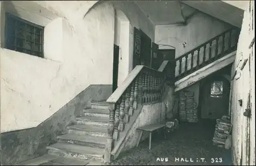 Ansichtskarte Hall in Tirol Solbad Hall Haus - Treppenaufgang - Fotokarte 1909