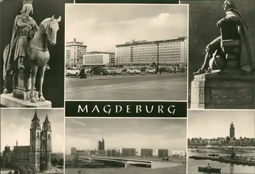 Magdeburg Der Magdeburger Reiter Interhotel International" Otto-von-Guericke-Denkmal - Dom Die neue Strombrücke - Adolf-Mittag-See 1967