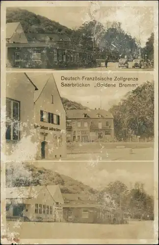 Ansichtskarte Saarbrücken 3 Bild Zollgtenze Goldene Bemm 1938