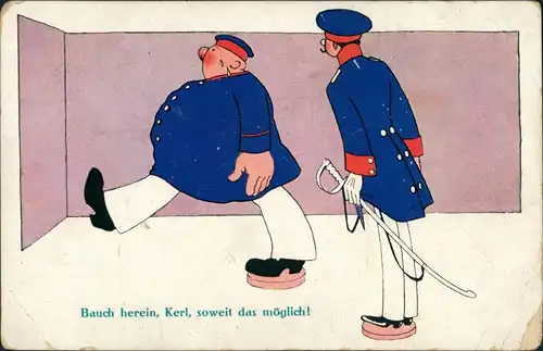  "Bauch herein, Kerl, soweit das möglich" Soldaten Humor, Feldpost-AK 1. WK 1917