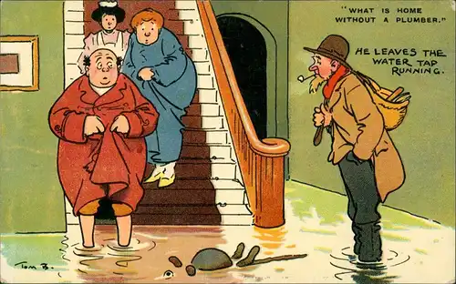  Scherzkarte: Wasserschaden im Haus, What is Home without a Plumber. 1929