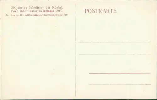 Ansichtskarte Meißen Porzellan-Manufaktur Trachtenbild 200 Jahre 1910