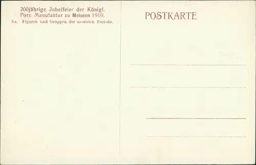 Ansichtskarte Meißen Porzellan-Manufaktur. neueste Periode 200 Jahre 1910