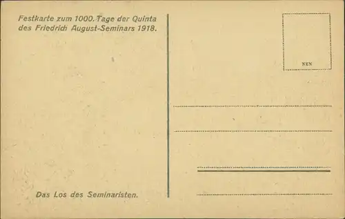 Strehlen-Dresden Festkarte zum 1000. Tage der Quinta des FR. August Seminars 1918