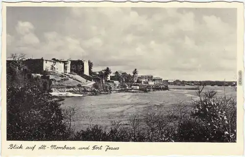 Postcard Mombasa Blickauf Fort Jesus 1930 