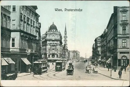 Ansichtskarte Innere Stadt Praterstraße, Straßenbahn 1908
