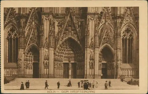 Ansichtskarte Köln Kölner Dom Haupteingang mit Portal 1930