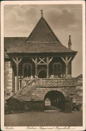 Ansichtskarte Goslar Rathaus mit Treppe und Bogenhalle 1920