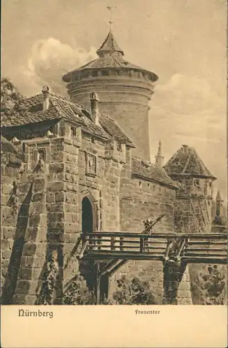 Ansichtskarte Nürnberg Frauentor, Burgbrücke, Eingangsbereich 1910