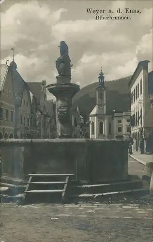 Ansichtskarte Weyer (Oberösterreich) Straßenpartie - Biberbrunnen 1912