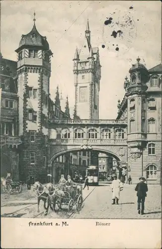 Ansichtskarte Frankfurt am Main Römer - Kutsche Straßenbahn 1917