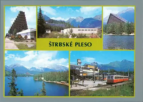 Tschirmer See-Vysoké Tatry Štrbské Pleso (Csorbató) Hotel Panoráma, Liečebný dom Helios, Stanica CSD 1989