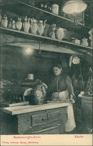 Nürnberg Bratwurstglöcklein / St. Moritz Kapelle - Küche Köchin 1909
