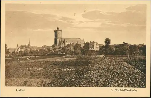 Ansichtskarte Kalkar Calcar Stadtpartie - Kirche 1922