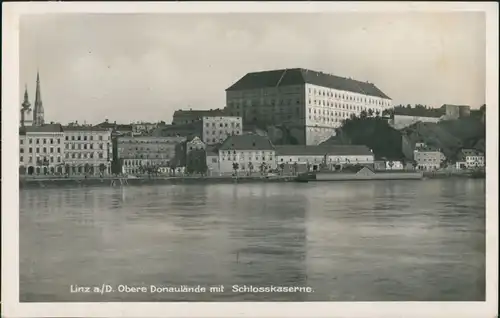 Ansichtskarte Linz Oberse Donaulände mit Schlosskaserne, Kaserne 1939