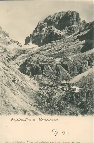 Südtirol Umlandansicht Bozen Vajolett-Tal u. Kesselkogel, Berghütte 1904